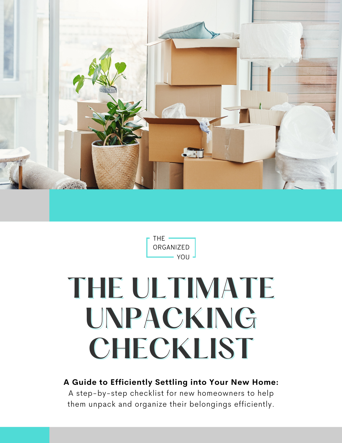 Ultimate Unpacking Checklist